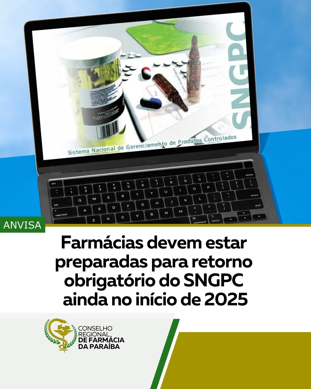 FARMÁCIAS DEVEM ESTAR PREPARADAS PARA RETORNO OBRIGATÓRIO DO SNGPC AINDA NO INICIO DE 2025