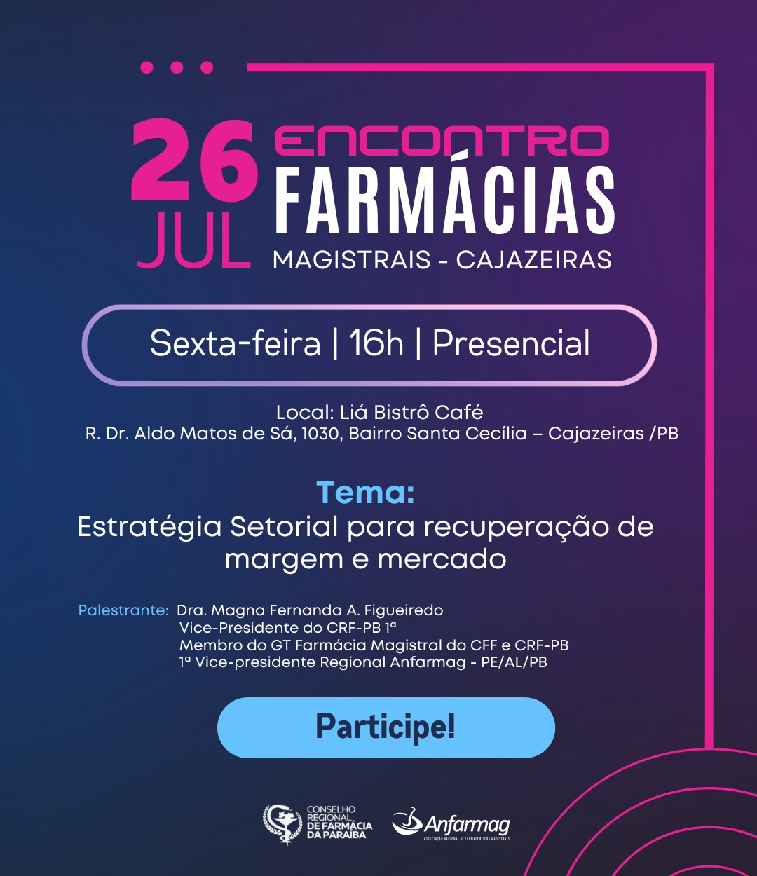 26 DE JULHO -  ENCONTRO DE FARMÁCIAS MAGISTRAIS EM CAJAZEIRAS
