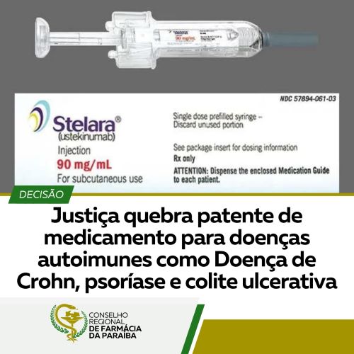 JUSTIÇA QUEBRA PATENTE DE MEDICAMENTO PARA DOENÇAS AUTOIMUNES