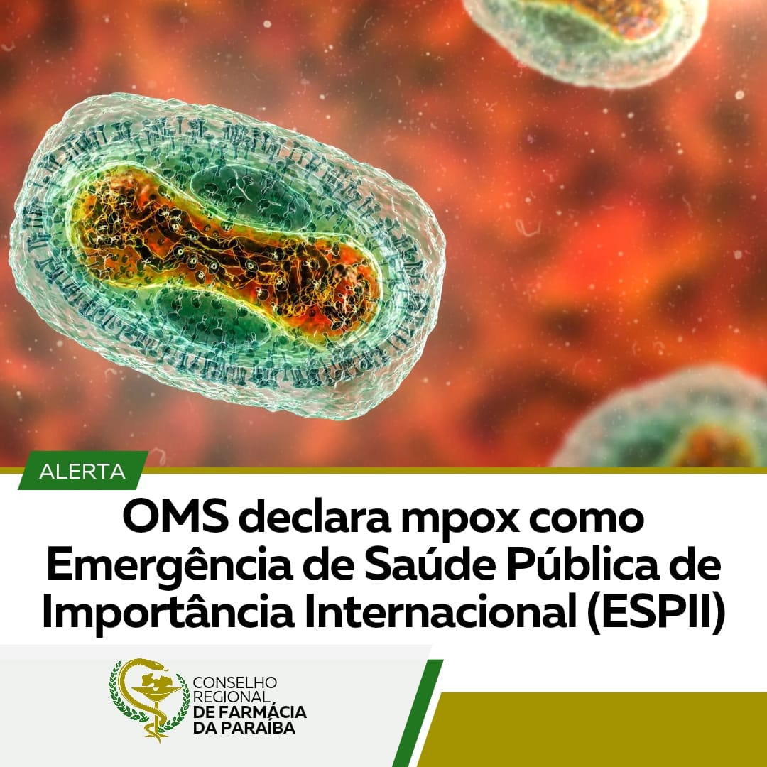 MPOX É UMA EMERGÊNCIA DE SAÚDE PÚBLICA DE IMPORTÂNCIA INTERNACIONAL (ESPII)