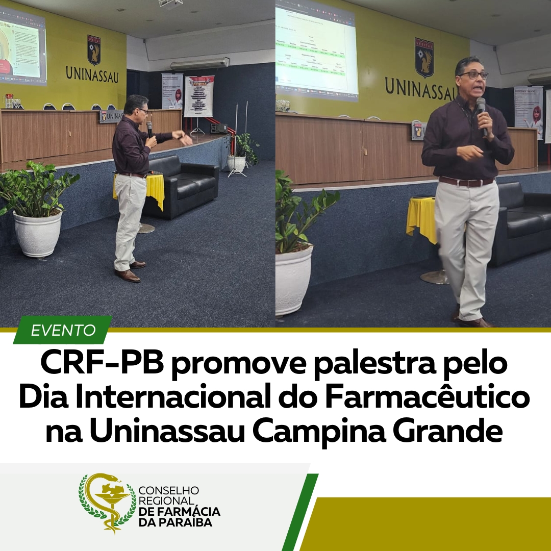 CRF-PB PROMOVE PALESTRA SOBRE: ATUAÇÃO DO FARMACÊUTICO NA FISCALIZAÇÃO E PERSPECTIVA DA PROFISSÃO FARMACÊUTICA