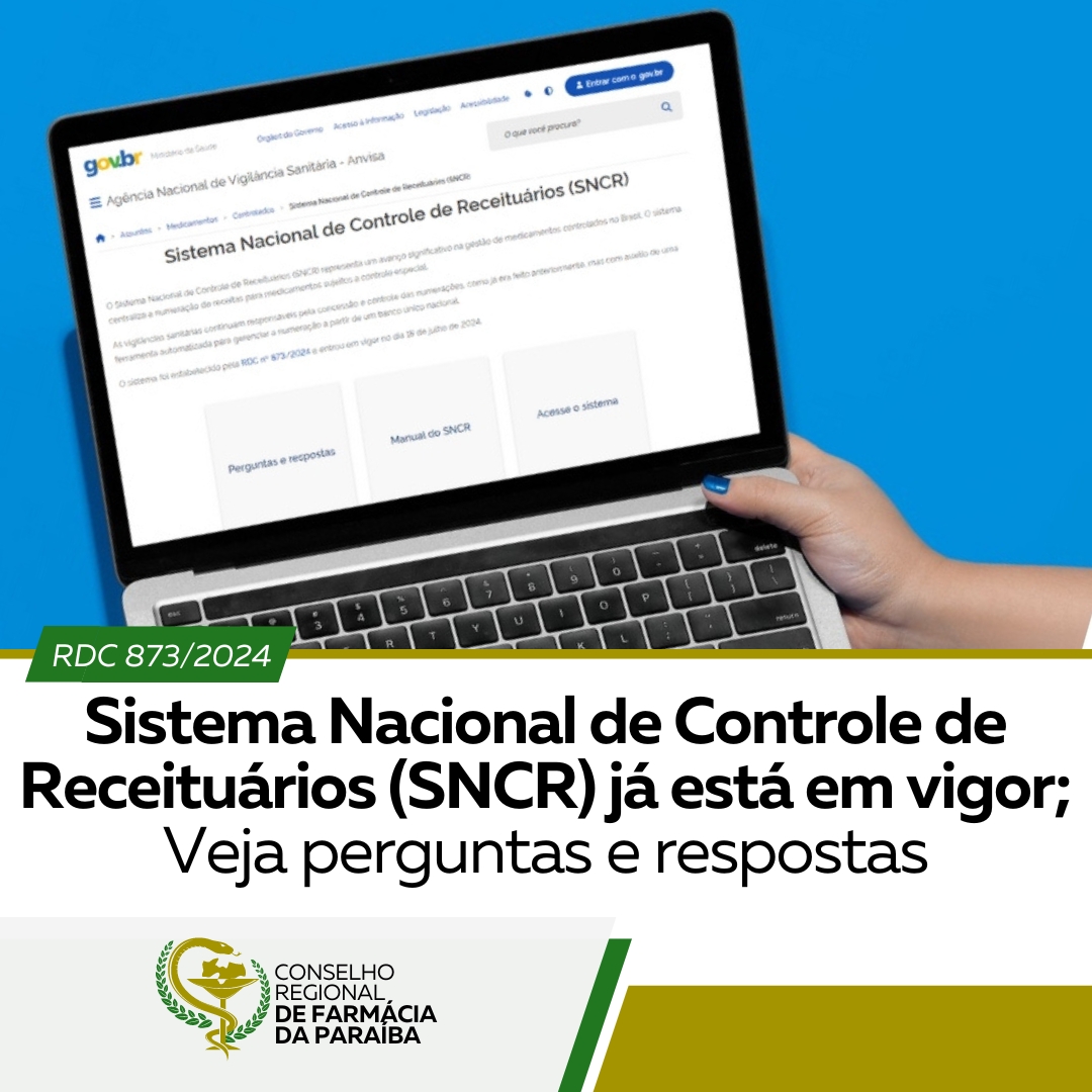 SISTEMA NACIONAL DE CONTROLE DE RECEITUÁRIOS (SNCR) JÁ ESTÁ EM VIGOR