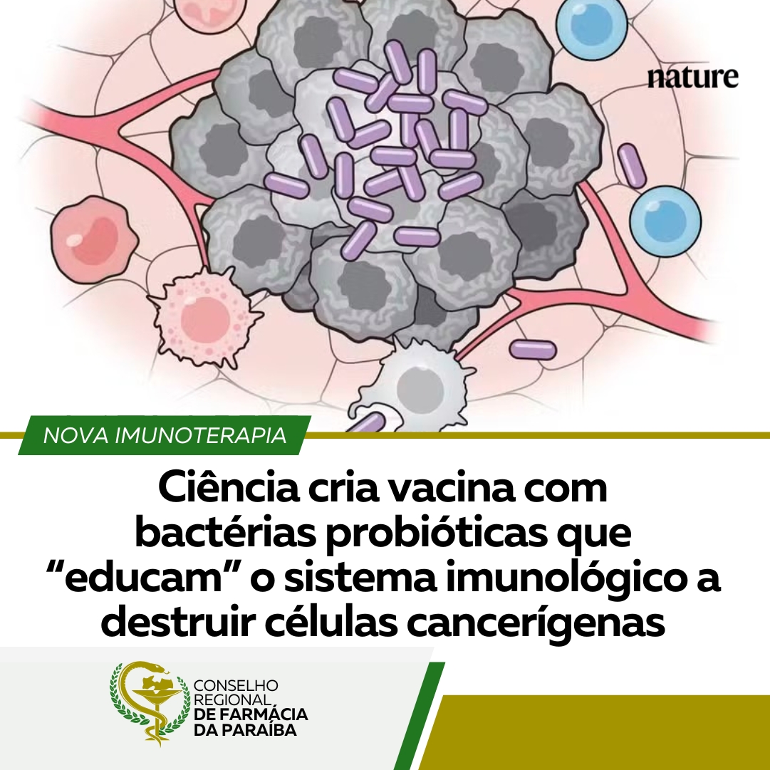 CIÊNCIA CRIA VACINA COM BACTÉRIAS PROBIÓTICAS QUE "EDUCAM" O SISTEMA IMUNOLÓGICO A DESTRUIR CÉLULAS CANCERÍGENAS