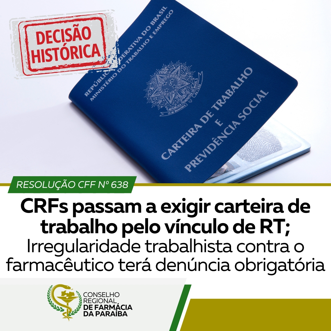 CRFs PASSAM A EXIGIR CARTEIRA DE TRABALHO PELO VÍNCULO DE RT