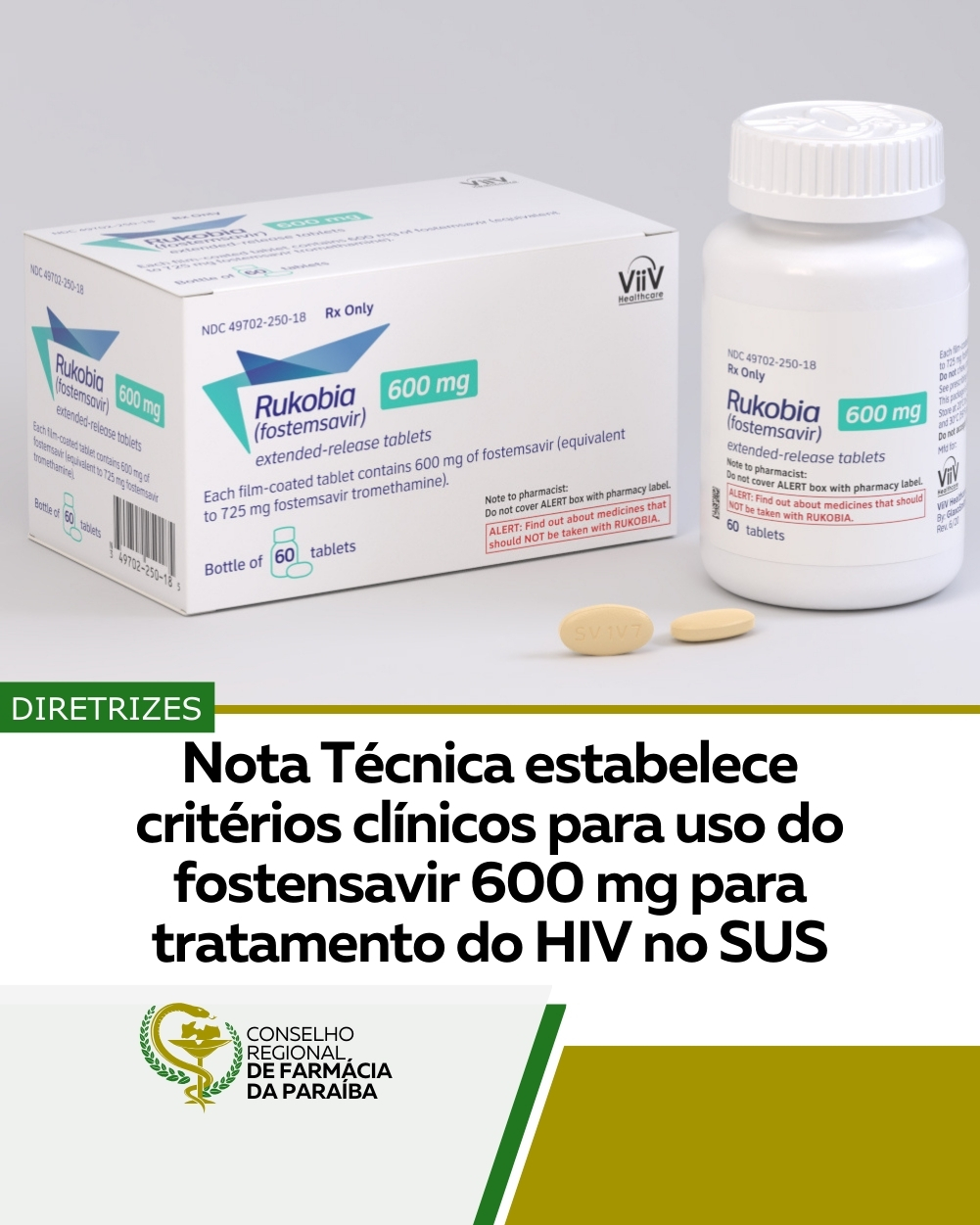 NOTA TÉCNICA ESTABELECE CRITÉRIOS CLÍNICOS PARA USO DO FOSTENSAVIR 600 MG PARA TRATAMENTO DO HIV NO SUS