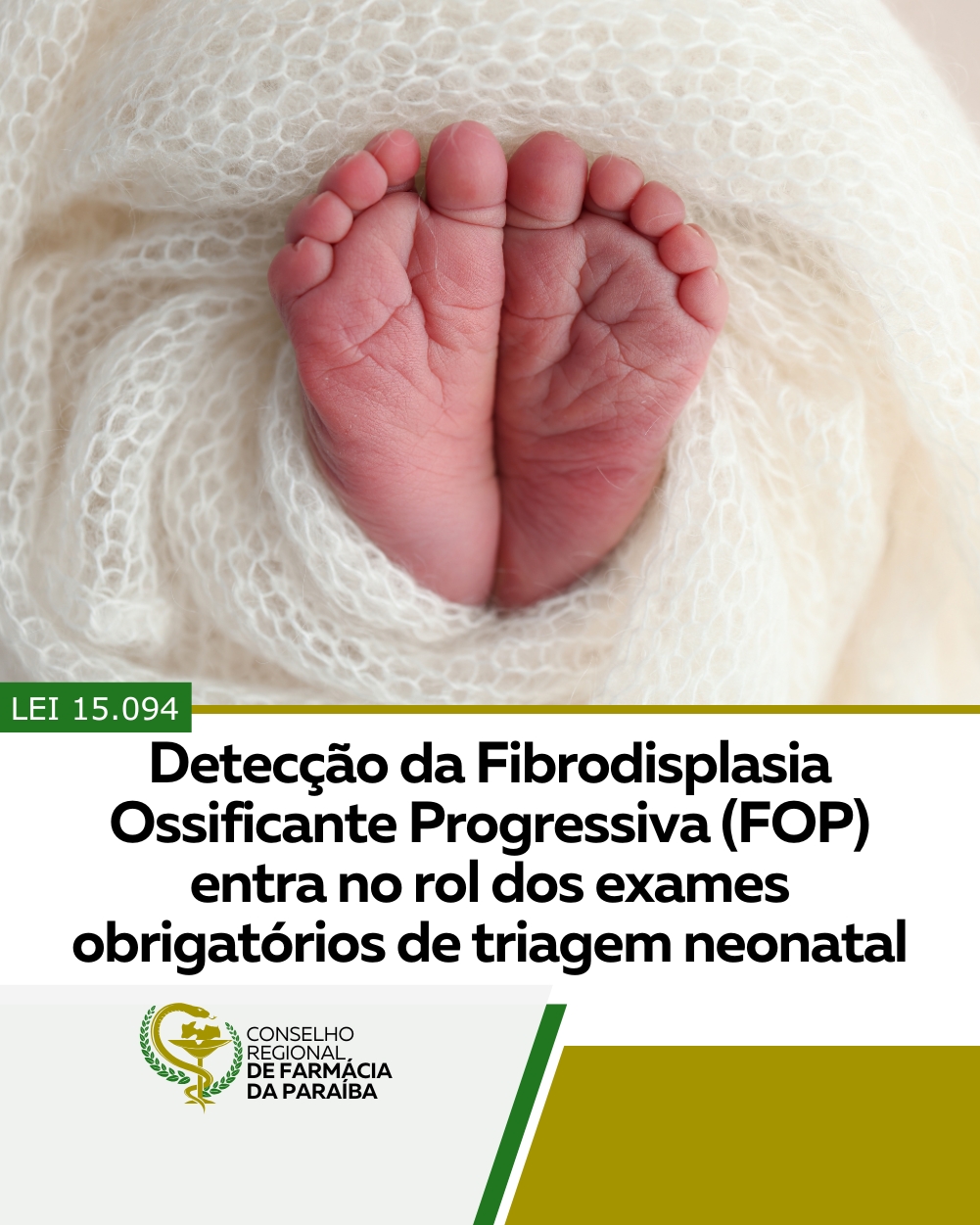 DETECÇÃO DA FIBRODISPLASIA OSSIFICANTE PROGRESSIVA (FOP) ENTRA NO ROL DOS EXAMES OBRIGATÓRIOS DE TRIAGEM NEONATAL