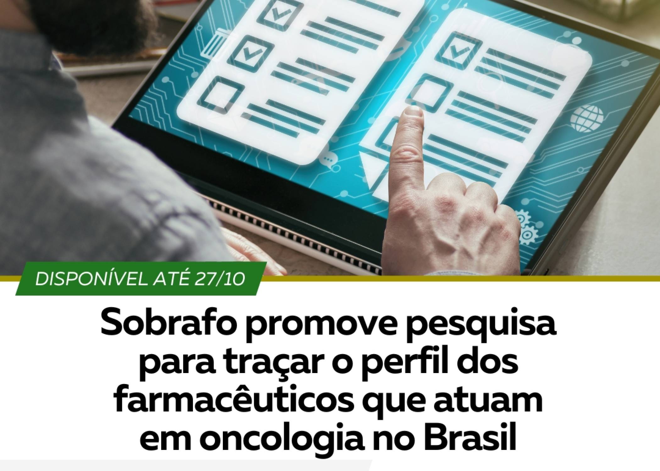 SOBRAFO PROMOVE PESQUISA PARA TRAÇAR O PERFIL DOS FARMACÊUTICOS QUE ATUAM EM ONCOLOGIA NO BRASIL